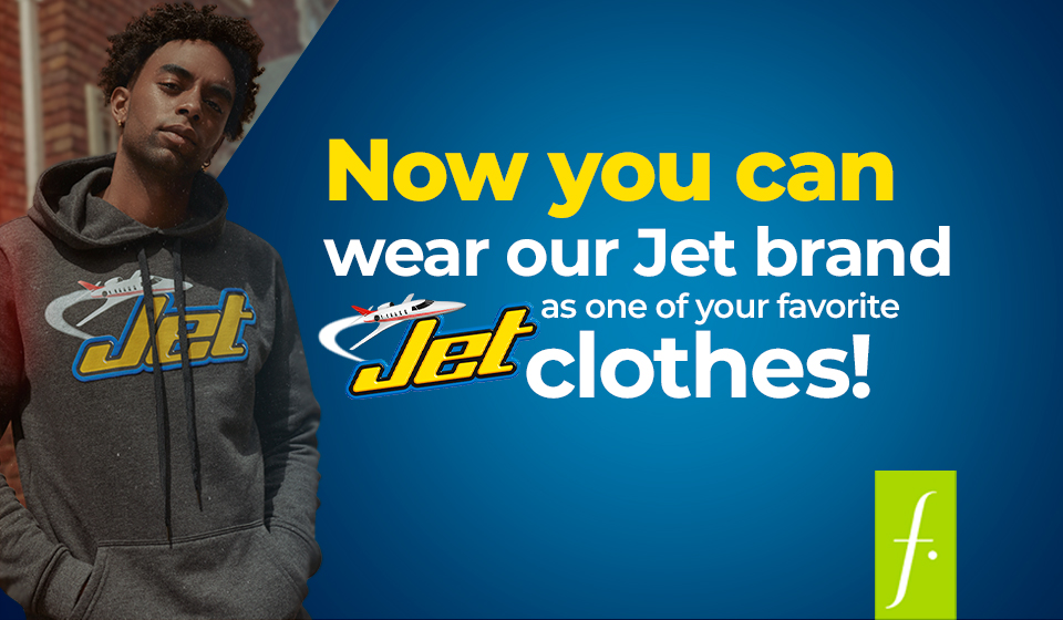 Now you can wear our Jet brand as one of your favorite clothes!