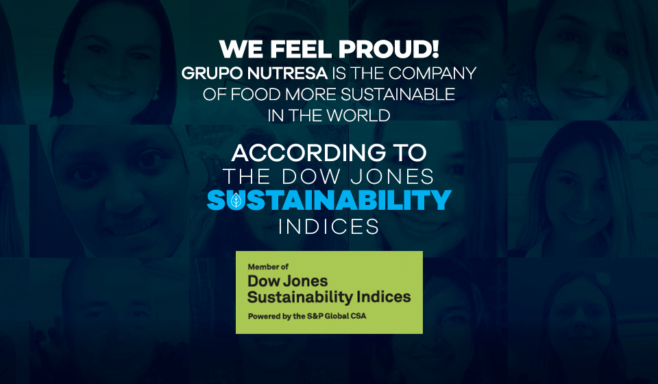 We feel proud to be part of the Grupo Nutresa!