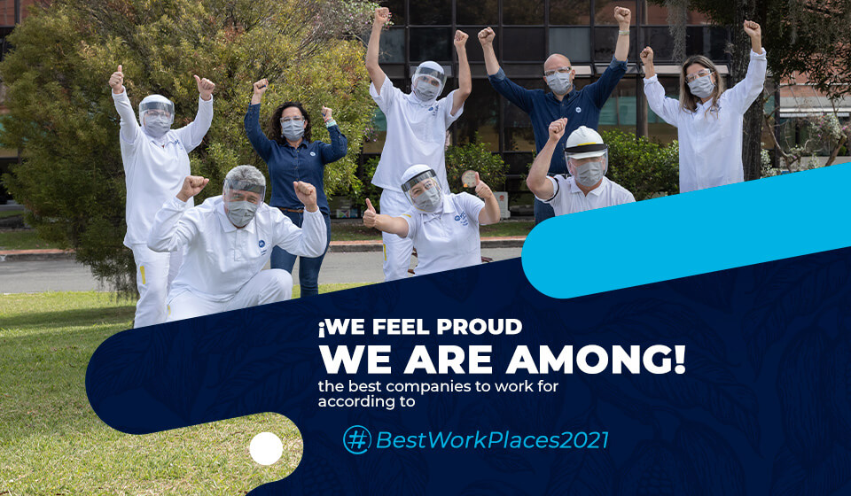 We feel proud! We are among the best companies to work for according to # BestWorkPlaces2021