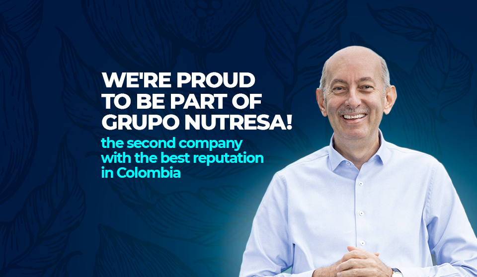Grupo Nutresa, second company with the best reputation in Colombia!