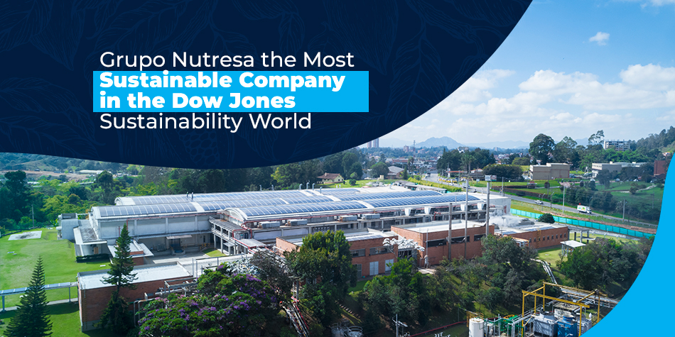 Grupo Nutresa the Most Sustainable Company in the Dow Jones Sustainability World Index!