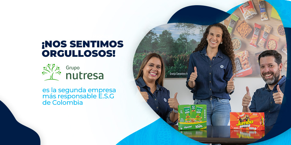 ¡Nos sentimos orgullosos de ser parte de Grupo Nutresa, segunda empresa más responsable de Colombia!